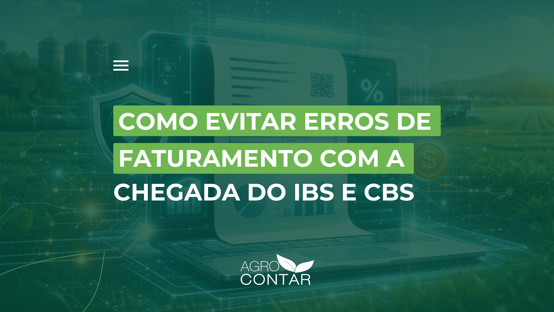 preparação para IBS e CBS no faturamento do agronegócio